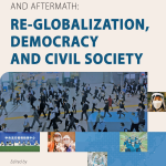 COVID-19 in East Asia and Aftermath- Re-globalization, Democracy and Civil ~